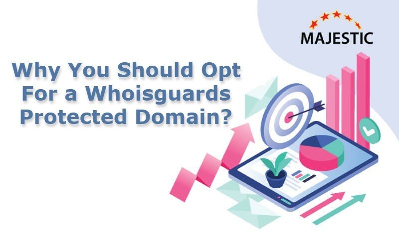 Why You Should Opt For a Whoisguards Protected Domain